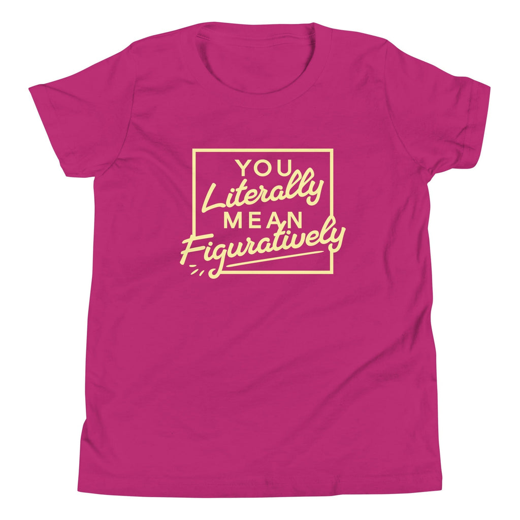 You Literally Mean Figuratively Kid's Youth Tee Hoodie, Sweatshirt | CoreVibeTees.com (Image 4)