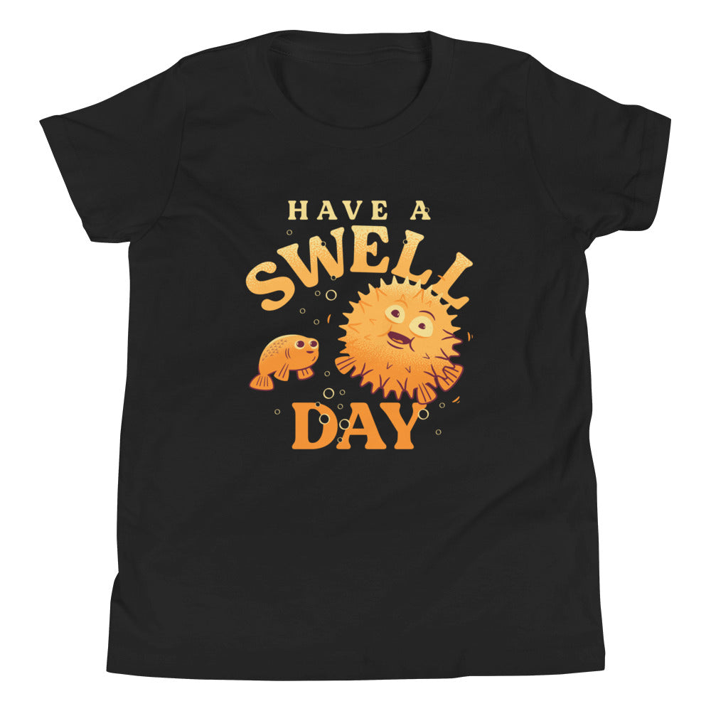 Have A Swell Day Kid's Youth Tee Hoodie, Sweatshirt | CoreVibeTees.com (Image 2)