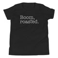 Boom, Roasted Kid's Youth Tee Hoodie, Sweatshirt | CoreVibeTees.com (Image 1)