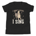 I Don't Howl I Sing Kid's Youth Tee Hoodie, Sweatshirt | CoreVibeTees.com (Image 1)
