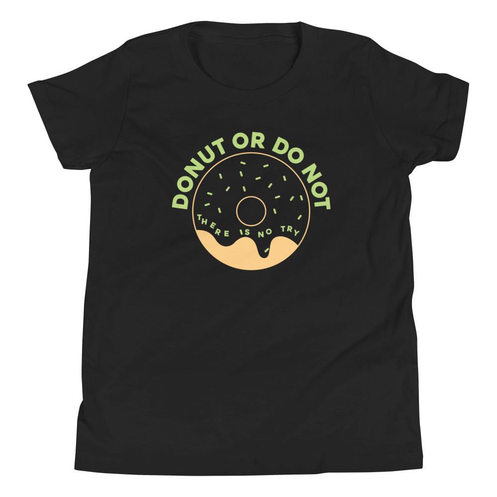 Donut Or Do Not Kid's Youth Tee Hoodie, Sweatshirt | CoreVibeTees.com (Image 1)