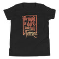 The Night Is Dark And Full Of Terrors Kid's Youth Tee Hoodie, Sweatshirt | CoreVibeTees.com (Image 1)