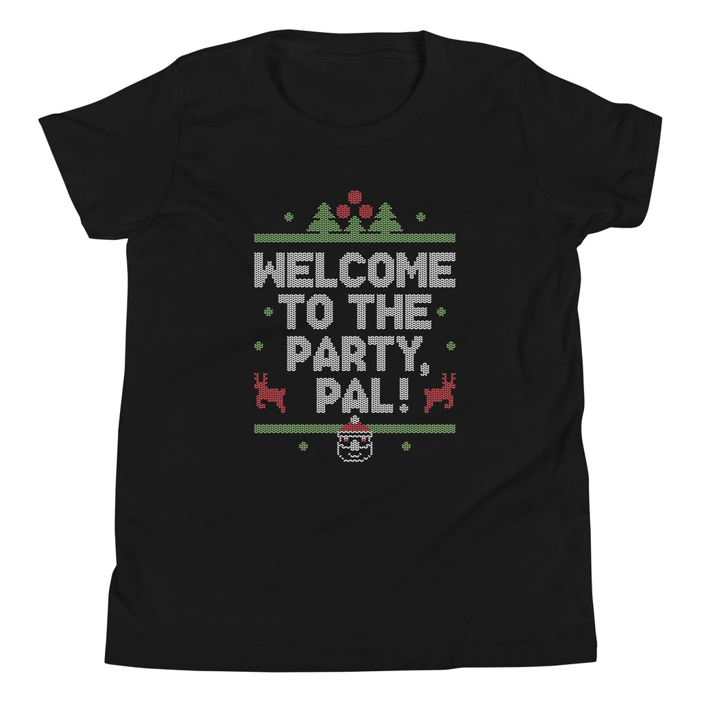 Welcome To The Party, Pal! Kid's Youth Tee Hoodie, Sweatshirt | CoreVibeTees.com (Image 1)