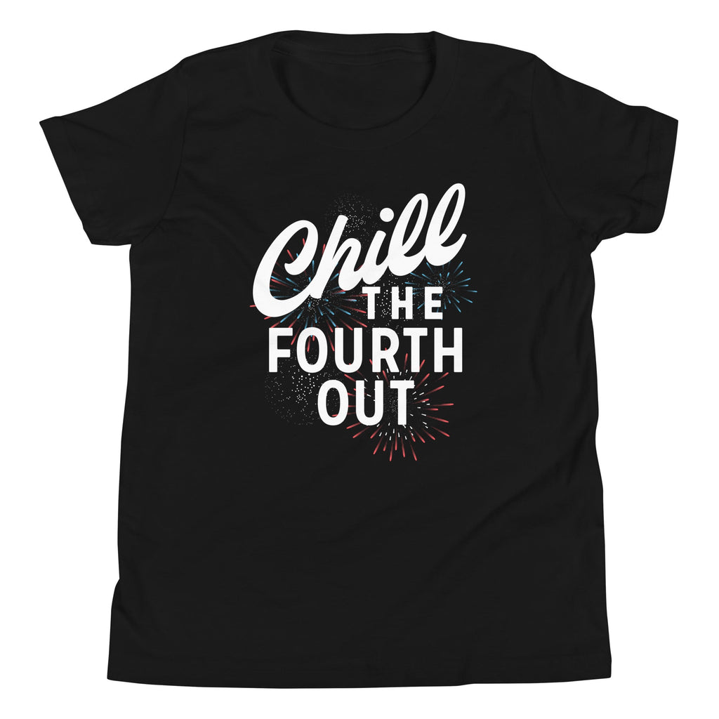 Chill The Fourth Out Kid's Youth Tee