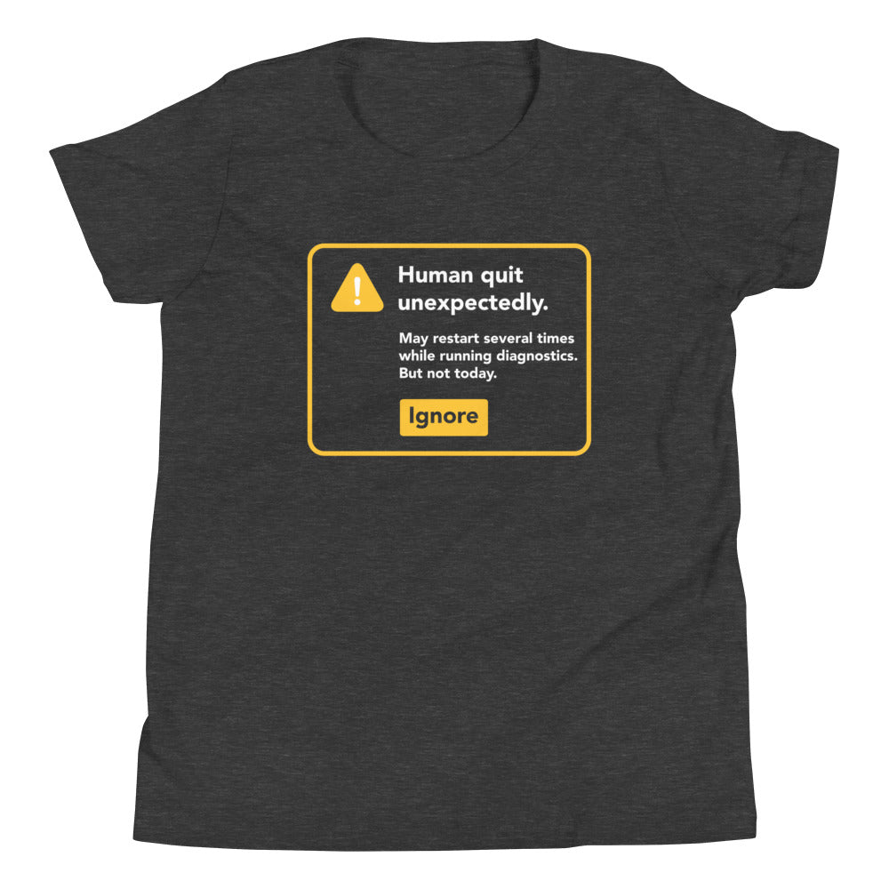 Human Quit Unexpectedly Kid's Youth Tee Hoodie, Sweatshirt | CoreVibeTees.com (Image 3)