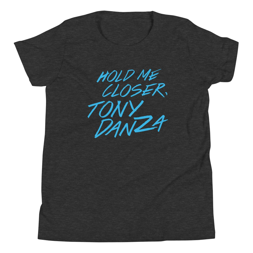 Hold Me Closer, Tony Danza Kid's Youth Tee Hoodie, Sweatshirt | CoreVibeTees.com (Image 1)