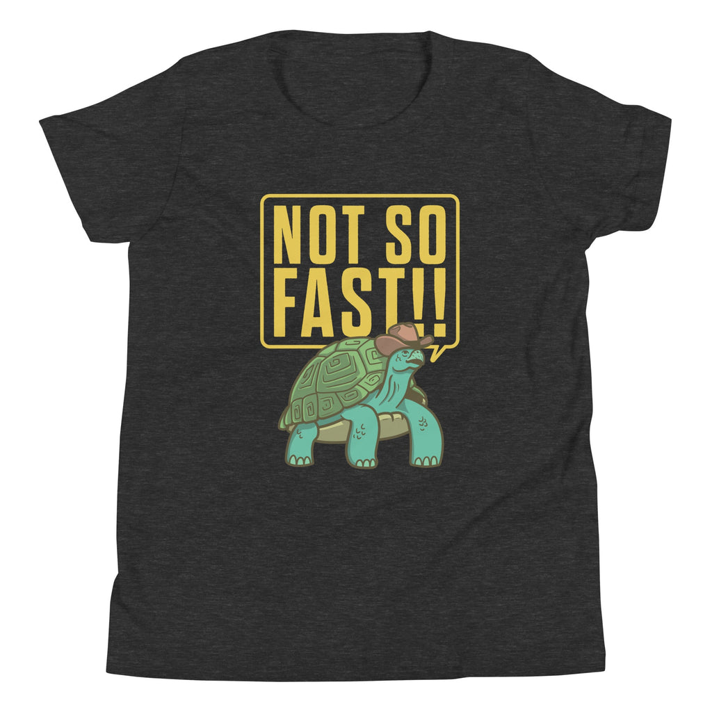 Not So Fast!! Kid's Youth Tee Hoodie, Sweatshirt | CoreVibeTees.com (Image 1)