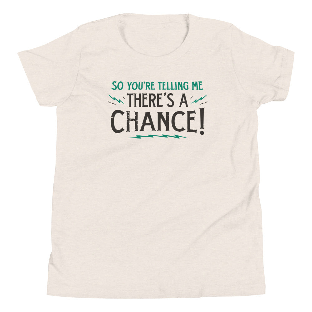So You're Telling Me There's A Chance Kid's Youth Tee Hoodie, Sweatshirt | CoreVibeTees.com (Image 2)