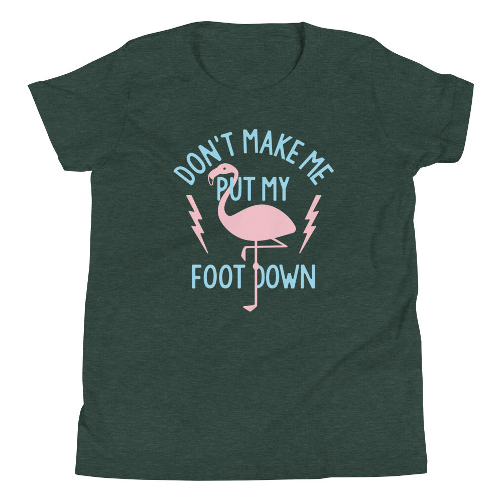 Don't Make Me Put My Foot Down Kid's Youth Tee Hoodie, Sweatshirt | CoreVibeTees.com (Image 4)