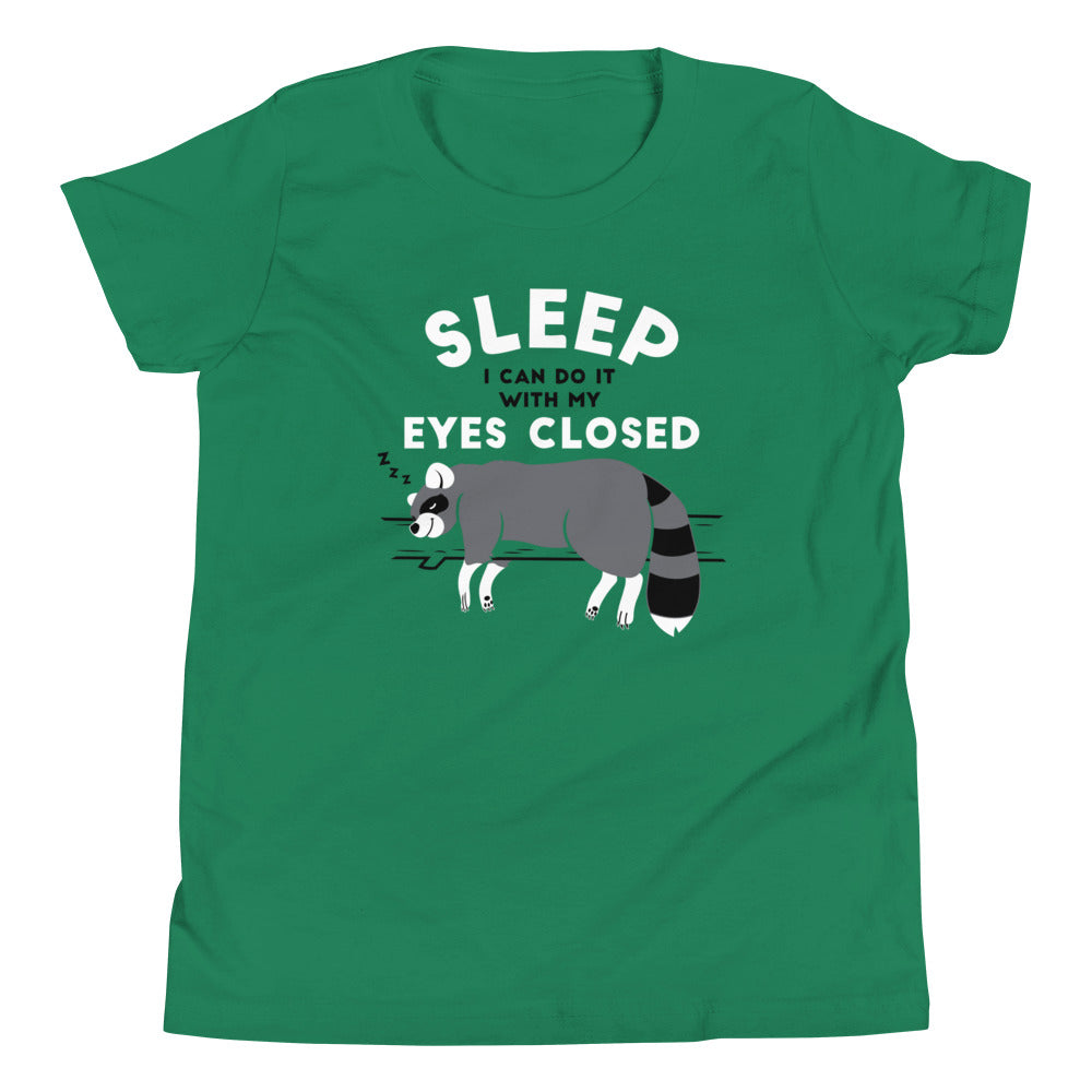 Sleep I Can Do It With My Eyes Closed Kid's Youth Tee Hoodie, Sweatshirt | CoreVibeTees.com (Image 4)