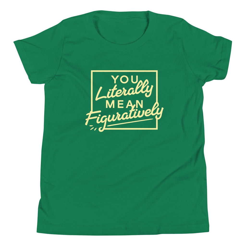 You Literally Mean Figuratively Kid's Youth Tee Hoodie, Sweatshirt | CoreVibeTees.com (Image 5)