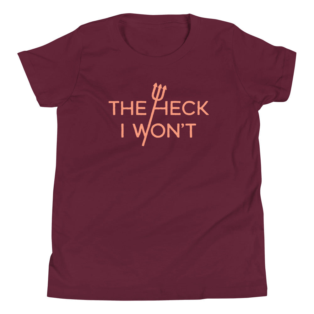 The Heck I Won't Kid's Youth Tee Hoodie, Sweatshirt | CoreVibeTees.com (Image 4)