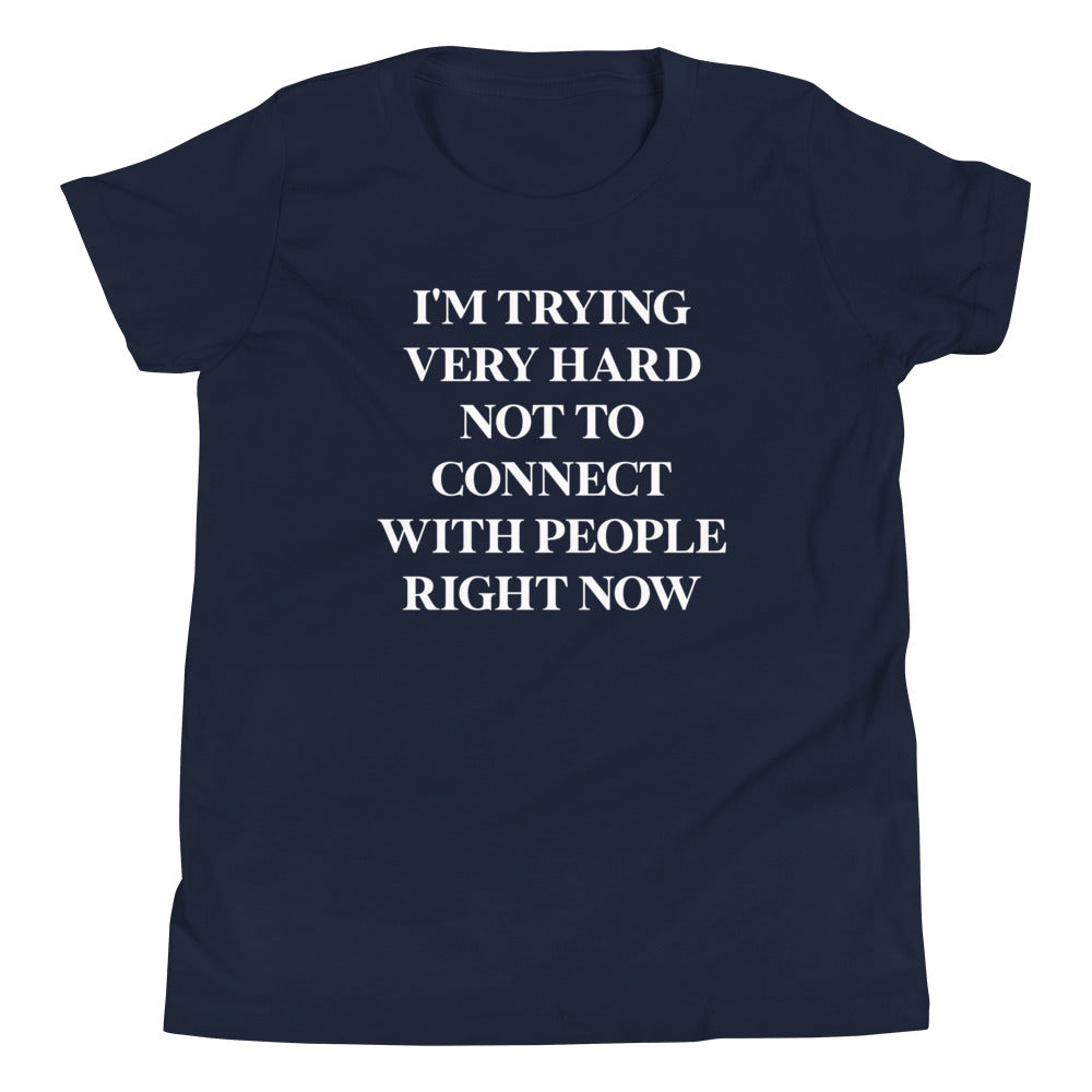Trying Very Hard Not To Connect Kid's Youth Tee Hoodie, Sweatshirt | CoreVibeTees.com (Image 2)