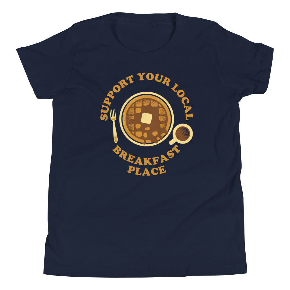 Support Your Local Breakfast Place Kid's Youth Tee Hoodie, Sweatshirt | CoreVibeTees.com (Image 1)