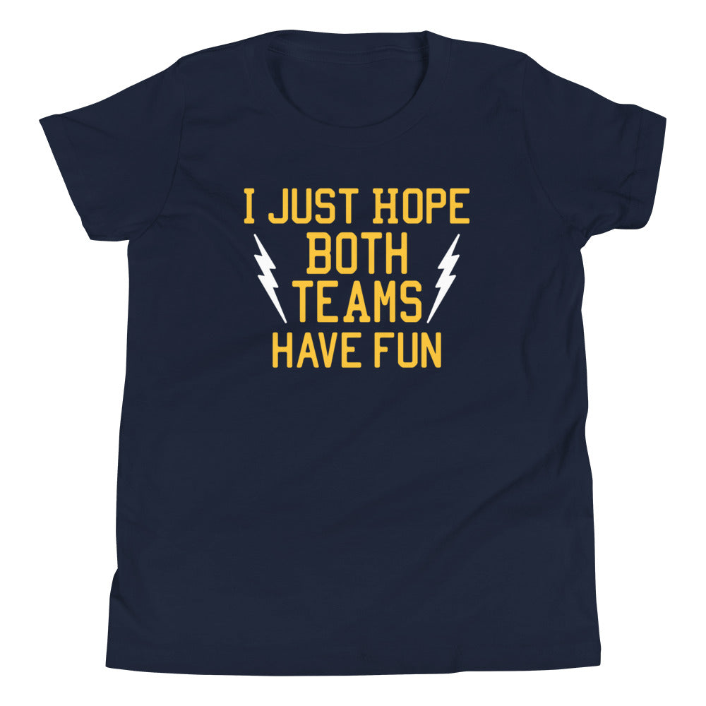 I Just Hope Both Teams Have Fun Kid's Youth Tee Hoodie, Sweatshirt | CoreVibeTees.com (Image 1)