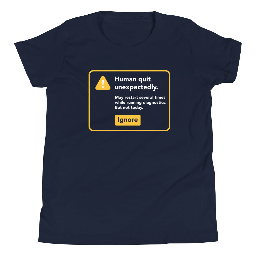 Human Quit Unexpectedly Kid's Youth Tee Hoodie, Sweatshirt | CoreVibeTees.com (Image 2)