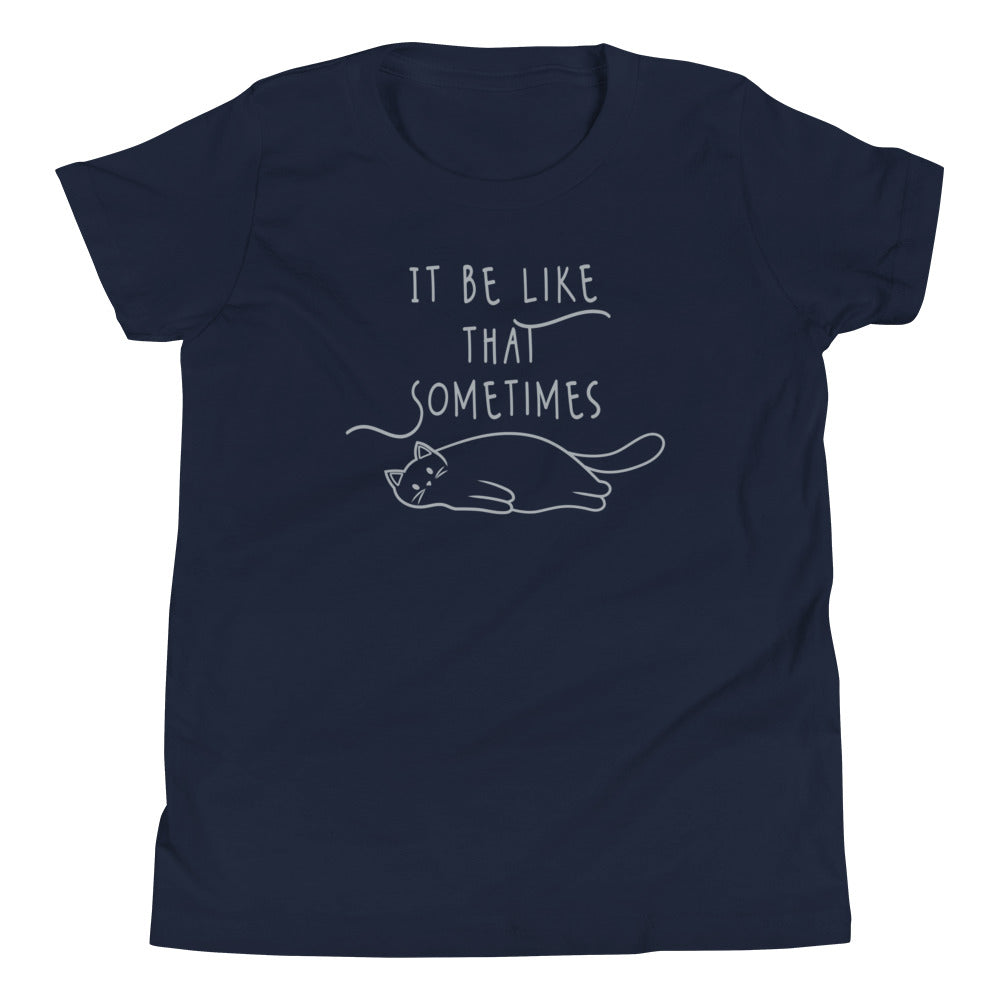 It Be Like That Sometimes Kid's Youth Tee Hoodie, Sweatshirt | CoreVibeTees.com (Image 2)