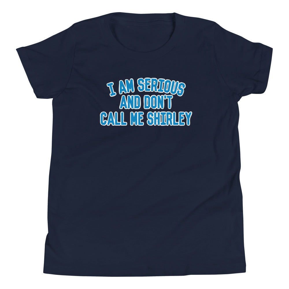 I Am Serious, And Don't Call Me Shirley Kid's Youth Tee Hoodie, Sweatshirt | CoreVibeTees.com (Image 2)