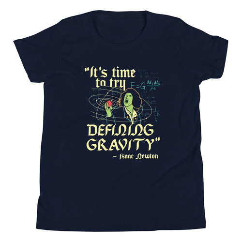 It's Time To Try Defining Gravity Kid's Youth Tee Hoodie, Sweatshirt | CoreVibeTees.com (Image 1)