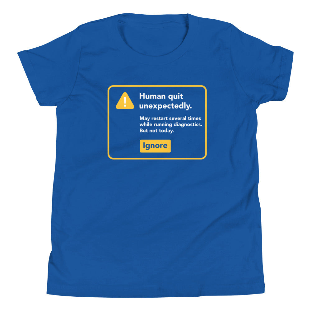 Human Quit Unexpectedly Kid's Youth Tee Hoodie, Sweatshirt | CoreVibeTees.com (Image 4)