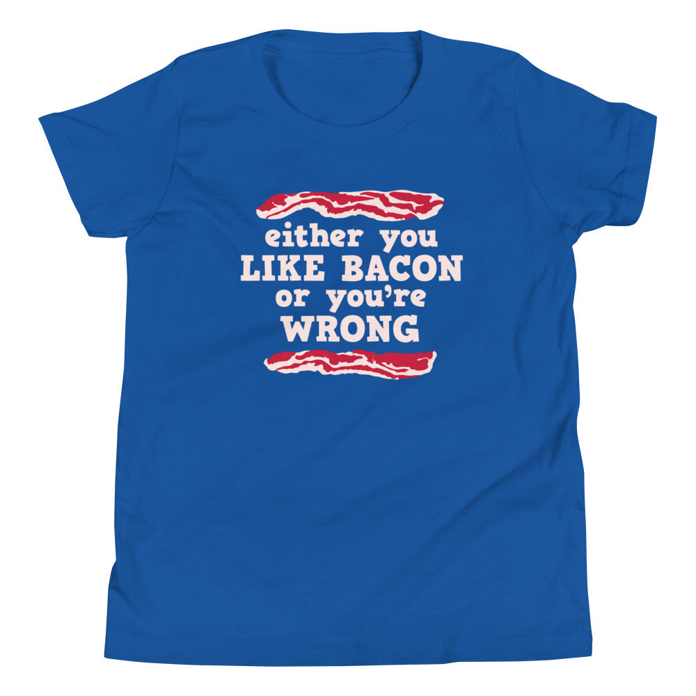 Either You Like Bacon Or You're Wrong Kid's Youth Tee Hoodie, Sweatshirt | CoreVibeTees.com (Image 4)