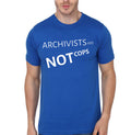 ARCHIVISTS ARE NOT COPS Royal Blue T-Shirt Hoodie, Sweatshirt | CoreVibeTees.com